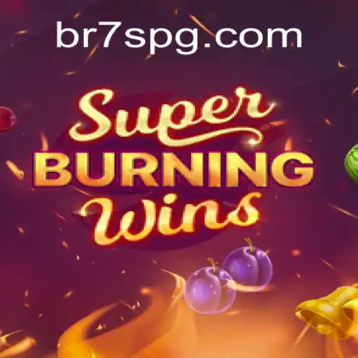 Discover the Thrills of SuperBurningWins at BR7S.com